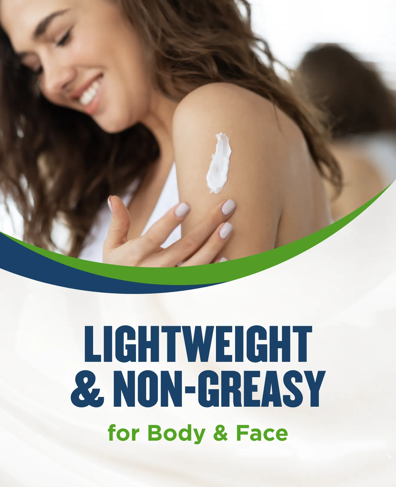 Lightweight, non-greasy lotion for body and face
